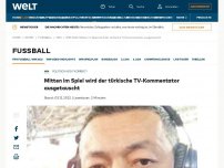 Bild zum Artikel: Mitten im Spiel wird der türkische TV-Kommentator ausgetauscht