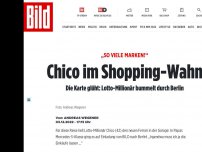 Bild zum Artikel: Lotto-Millionär bummelt durch Berlin - Chico shoppt für 6000 Euro in 30 Minuten