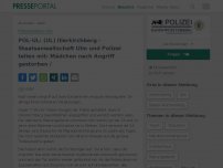 Bild zum Artikel: POL-UL: (UL) Illerkirchberg - Staatsanwaltschaft Ulm und Polizei teilen mit: Mädchen nach Angriff gestorben /