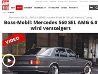 Bild zum Artikel: Mercedes 560 SEL AMG 6.0 (1989): kaufen, Preis, W 126, V8, Auktion, Tuning Boss-Mobil: Mercedes 560 SEL AMG 6.0 wird versteigert