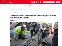 Bild zum Artikel: Protest in Mainz: Um Klima-Kleber von Fahrbahn zu lösen, greift...