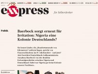 Bild zum Artikel: Baerbock sorgt erneut für Irritation: Nigeria eine Kolonie Deutschlands?