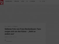 Bild zum Artikel: Seltenes Foto von Franz Beckenbauer: Fans sorgen sich um den Kaiser - „Sieht so anders aus“