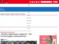 Bild zum Artikel: Nach WM-Finale auf dem Platz - „Werden angemessen reagieren“ - Fifa ermittelt gegen Goldsteak-Koch