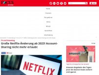 Bild zum Artikel: TV & Streaming - Netflix: Änderung ab 2023 - Account-Sharing nicht mehr erlaubt