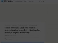 Bild zum Artikel: Schon bewohnt: Dach von Neubau muss abgerissen werden – Bauherr hat mehrere Regeln missachtet