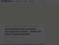 Bild zum Artikel: Schon bewohnt: Dach von Neubau muss abgerissen werden – Bauherr hat mehrere Regeln missachtet