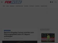 Bild zum Artikel: Bericht: Kingsley Coman möchte zum Führungsspieler beim FC Bayern aufsteigen
