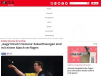 Bild zum Artikel: Größter deutscher Darts-Erfolg - „Gaga“ntisch! Clemens' Zukunftssorgen sind mit einem Match verflogen