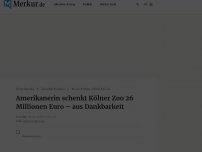 Bild zum Artikel: Amerikanerin schenkt Kölner Zoo 26 Millionen Euro – aus Dankbarkeit