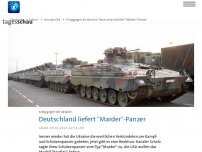 Bild zum Artikel: Deutschland liefert 'Marder'-Panzer in die Ukraine