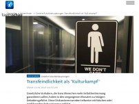Bild zum Artikel: Transfeindlichkeit als 'Kulturkampf' gegen die moderne Welt