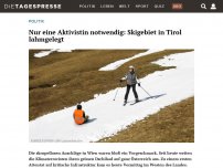 Bild zum Artikel: Nur eine Aktivistin notwendig: Skigebiet in Tirol lahmgelegt