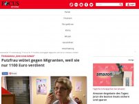 Bild zum Artikel: TV-Kolumne „Arm trotz Arbeit - Die Krise der Mittelschicht“ - Putzfrau wütet gegen Migranten, weil sie nur 1100 Euro verdient