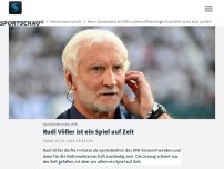 Bild zum Artikel: Neuer Sportdirektor des DFB und Bierhoff-Nachfolger: Rudi Völler ist ein Spiel auf Zeit
