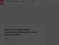 Bild zum Artikel: BVB-Star Can beklagt fehlende Wertschätzung in Deutschland: „Immer kritischer gesehen“
