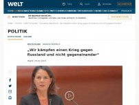 Bild zum Artikel: „Wir kämpfen einen Krieg gegen Russland und nicht gegeneinander“