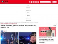 Bild zum Artikel: Tötete zwei Menschen bei Hamburg - Schon drei Mal griff Zug-Angreifer Ibrahim A. Menschen mit Messer an