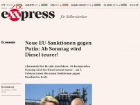 Bild zum Artikel: Neue EU-Sanktionen gegen Putin: Ab Sonntag wird Diesel teurer!