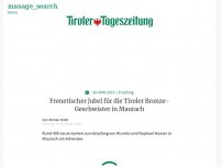 Bild zum Artikel: Frenetischer Jubel für die Tiroler Bronze-Geschwister in Maurach