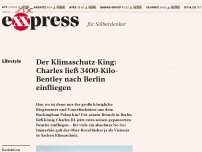 Bild zum Artikel: Der Klimaschutz-King: Charles ließ 3400-Kilo-Bentley nach Berlin einfliegen