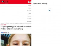 Bild zum Artikel: Fall in NRW - 13-Jährige steigt in Bus und verschwindet - Polizei fahndet nach Emely
