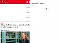 Bild zum Artikel: Berlin: Klima-Kleberin zu vier Monaten Haft ohne Bewährung...