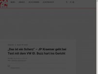 Bild zum Artikel: „Das ist ein Scherz“ – JP Kraemer geht bei Test mit dem VW ID. Buzz hart ins Gericht