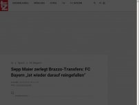 Bild zum Artikel: Sepp Maier zerlegt Brazzo-Transfers: FC Bayern „ist wieder darauf reingefallen“