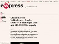 Bild zum Artikel: Grüne mieten Volkstheater: Kogler sponsert Mini-Event mit 186.000 € Steuergeld