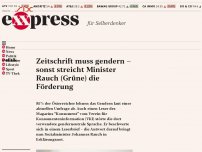 Bild zum Artikel: Zeitschrift muss gendern – sonst streicht Minister Rauch (Grüne) die Förderung