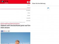 Bild zum Artikel: Experten befürchten Wohlstandsverluste  - Habeck will Deutschland jetzt auch noch auf Energie-Diät setzen