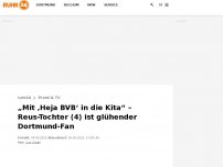 Bild zum Artikel: „Mit ‚Heja BVB‘ in die Kita“ – Reus-Tochter (4) ist glühender Dortmund-Fan