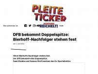 Bild zum Artikel: DFB bekommt Doppelspitze: Bierhoff-Nachfolger stehen fest