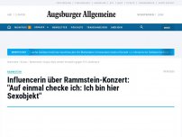 Bild zum Artikel: Influencerin über Rammstein-Konzert: 'Auf einmal checke ich: Ich bin hier Sexobjekt'