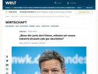 Bild zum Artikel: „Bevor die Leute dort frieren, müssten wir unsere Industrie drosseln oder gar abschalten“