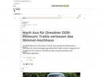 Bild zum Artikel: Nach Schließung des Dresdner DDR-Museums: Trabis verlassen das Simmel-Hochhaus