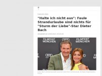 Bild zum Artikel: Faule Strandurlaube sind nichts für 'Sturm der Liebe'-Star Dieter Bach