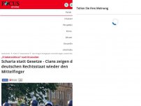 Bild zum Artikel: „Friedensschluss“ nach Krawallen  - Scharia statt Gesetze - Clans zeigen deutschen Rechtsstaat wieder den Mittelfinger