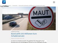 Bild zum Artikel: Bund zahlt laut Betreiber 243 Millionen Euro für geplatzte Pkw-Maut