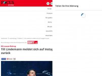 Bild zum Artikel: Mit neuem Beitrag: Till Lindemann meldet sich auf Instagram...