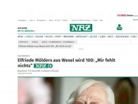 Bild zum Artikel: Glückwunsch: Elfriede Mölders aus Wesel wird 100: „Mir fehlt nichts“