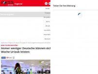 Bild zum Artikel: Jeder Fünfte betroffen - Immer weniger Deutsche können sich eine Woche Urlaub leisten