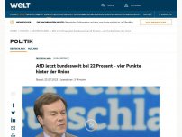 Bild zum Artikel: AfD jetzt bundesweit bei 22 Prozent – vier Punkte hinter der Union