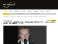Bild zum Artikel: Christian Anders: „Mr. Zug nach Nirgendwo“ noch lange nicht am Abstellgleis 