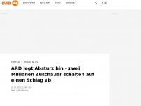 Bild zum Artikel: ARD legt Absturz hin – zwei Millionen Zuschauer schalten auf einen Schlag ab