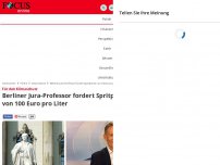 Bild zum Artikel: Für den Klimaschutz - Berliner Jura-Professor fordert Spritpreise von 100 Euro pro Liter