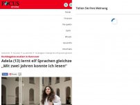 Bild zum Artikel: Hochbegabte studiert in Hannover - Adela (13) lernt elf Sprachen gleichzeitig: „Mit zwei Jahren konnte ich lesen“