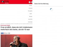 Bild zum Artikel: Rammstein-Sänger - Frau erzählt, dass sie mit Lindemann mehrfach Sex hatte, als sie 15 war