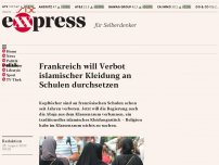 Bild zum Artikel: Frankreich will Verbot islamischer Kleidung an Schulen durchsetzen